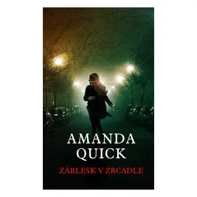 Záblesk v zrcadle - Amanda Quick