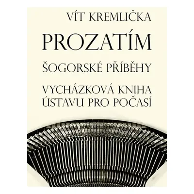 Prozatím - Vít Kremlička