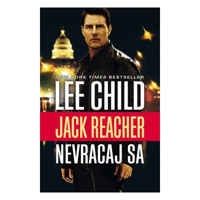 Nevracaj sa - Lee Child