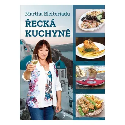 Řecká kuchyně - Martha Elefteriadu