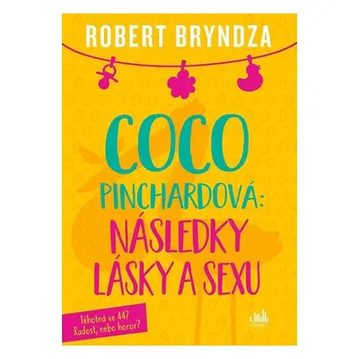 Coco Pinchardová Následky lásky a sexu - Robert Bryndza