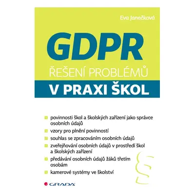 GDPR - Řešení problémů v praxi škol - Eva Janečková