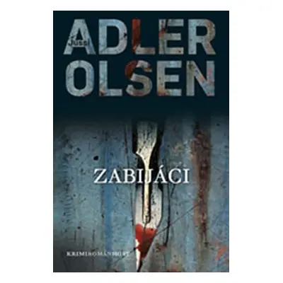 Zabijáci - Jussi Adler-Olsen