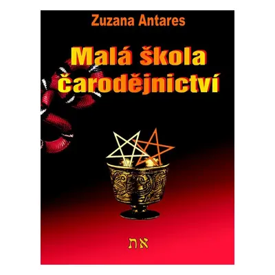 Malá škola čarodejnictví - Zuzana Antares