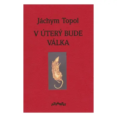 V úterý bude válka - Jáchym Topol