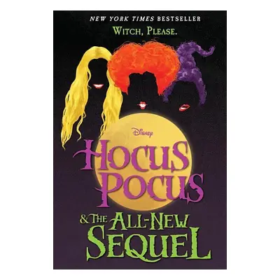 Hocus Pocus and The All-New Sequel - Anna Waggener