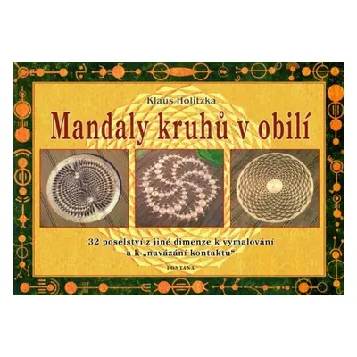 Mandaly kruhů v obilí - Klaus Holitzka