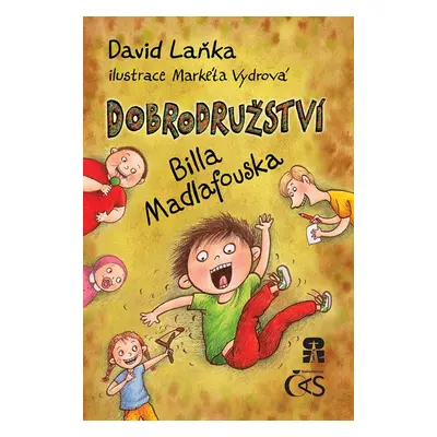 Dobrodružství Billa Madlafouska - David Laňka