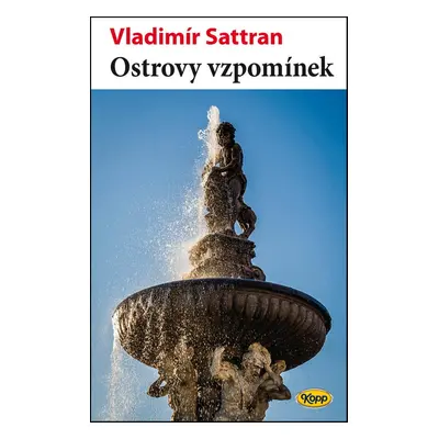 Ostrovy vzpomínek - Vladimír Sattran