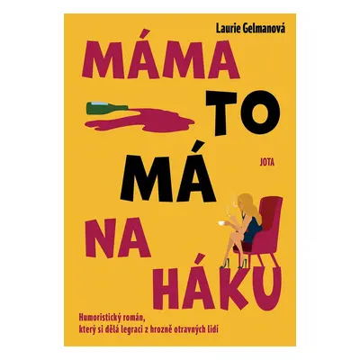 Máma to má na háku - Laurie Gelmanová