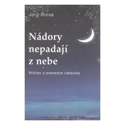 Nádory nepadají z nebe - Jörg Rinne