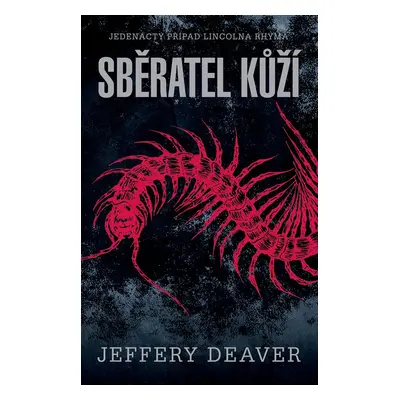 Sběratel kůží - Jeffery Deaver