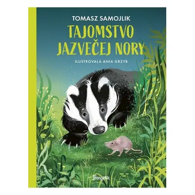 Tajomstvo jazvečej nory - Tomasz Samojlik