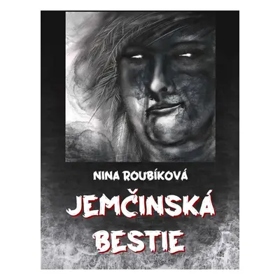 Jemčinská bestie - Nina Roubíková