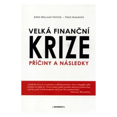 Velká finanční krize. Příčiny a následky. - Fred Magdoff