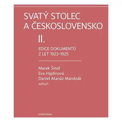 Svatý stolec a Československo II. - Eva Hajdinová