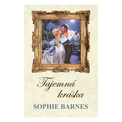 Tajemná kráska - Sophie Barnes