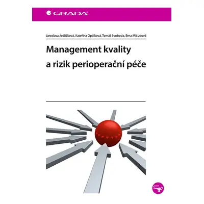 Management kvality a rizik perioperační péče - Jaroslava Jedličková