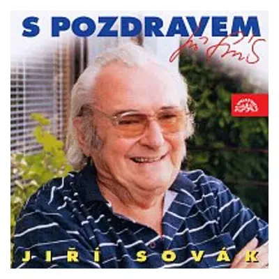 S pozdravem Jiří Sovák - Jiří Sovák