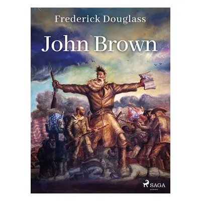 John Brown - Frederick Douglass