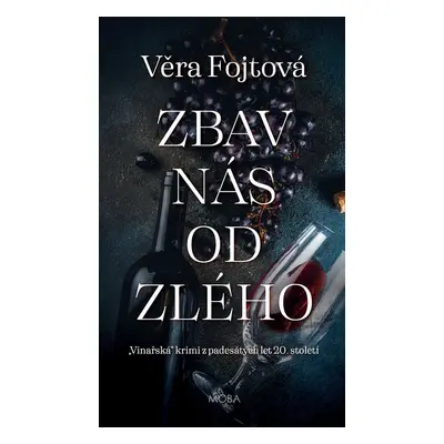 Zbav nás od zlého - Věra Fojtová