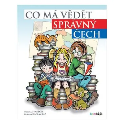 Co má vědět správný Čech - Michal Vaněček