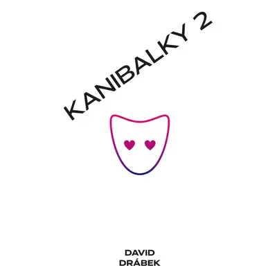 Kanibalky 2: Soumrak starců - David Drábek