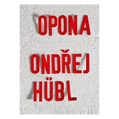 Opona - Ondřej Hübl