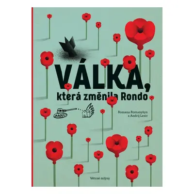 Válka, která změnila Rondo - Romana Romanyšyn