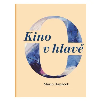 Kino v hlavě - Mario Hanáček