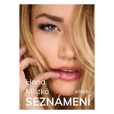 Seznámení - Hana Militká