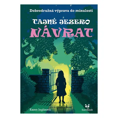 Tajné jezero Návrat - Karen Inglis