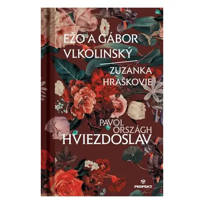 Ežo a Gábor Vlkolinský/Zuzanka Hraškovie - Pavol Országh Hviezdoslav