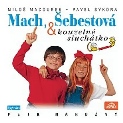 Mach, Šebestová a kouzelné sluchátko - Václav Vorlíček