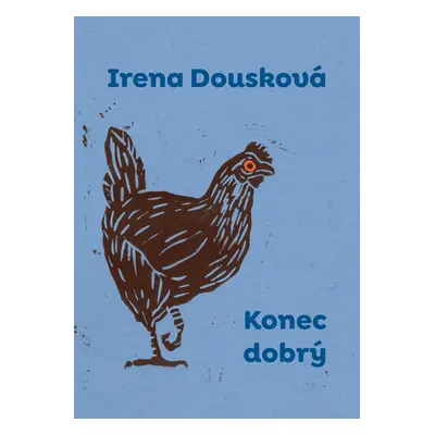 Konec dobrý - Irena Dousková