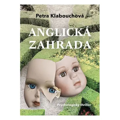 Anglická zahrada - Petra Klabouchová