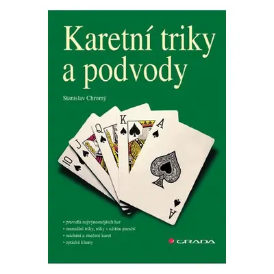 Karetní triky a podvody - Stanislav Chromý