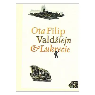 Valdštejn a Lukrecie - Ota Filip