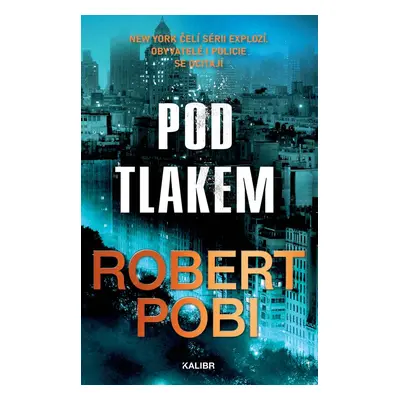 Pod tlakem - Robert Pobi