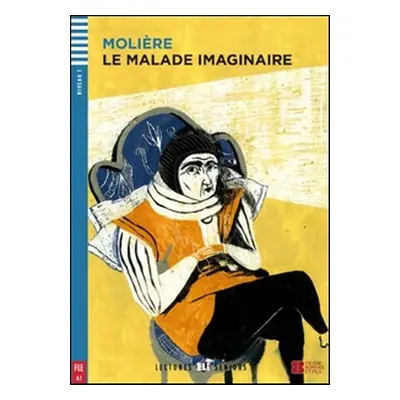 Le Malade imaginaire - Jean-Baptiste P. Moliére