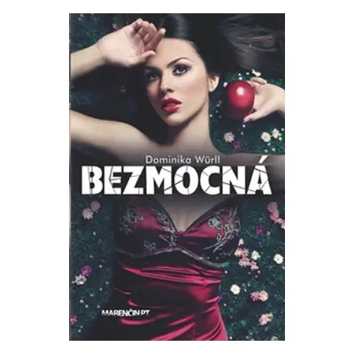 Bezmocná - Dominika Würll