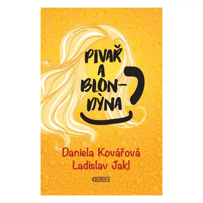 Pivař a Blondýna - Daniela Kovářová