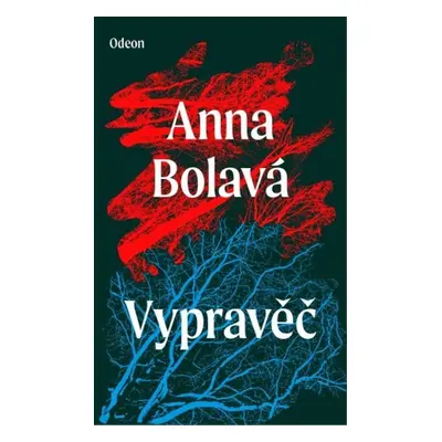 Vypravěč - Anna Bolavá