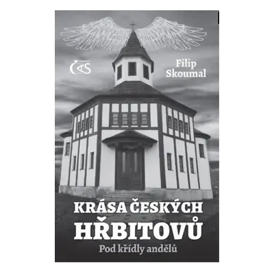 Krása českých hřbitovů - Filip Skoumal