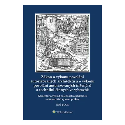 Zákon o výkonu povolání autorizovaných architektů - Jiří Plos