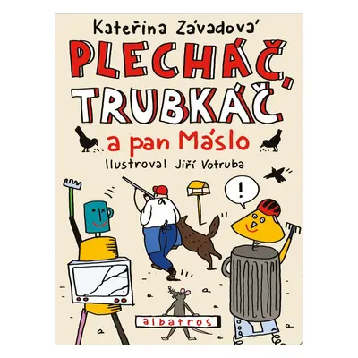 Plecháč, Trubkáč a pan Máslo - Kateřina Závadová