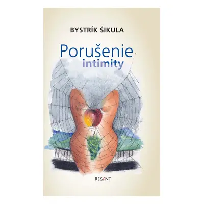 Porušenie intimity - Bystrík Šikula