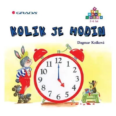 Kolik je hodin - Dagmar Košková