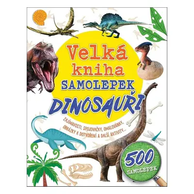 Velká kniha samolepek Dinosauři - Autor Neuveden