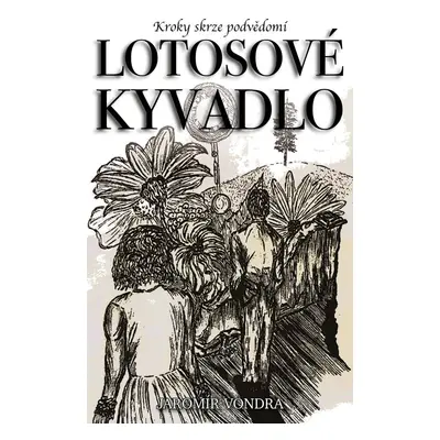 Lotosové kyvadlo - Jaromír Vondra